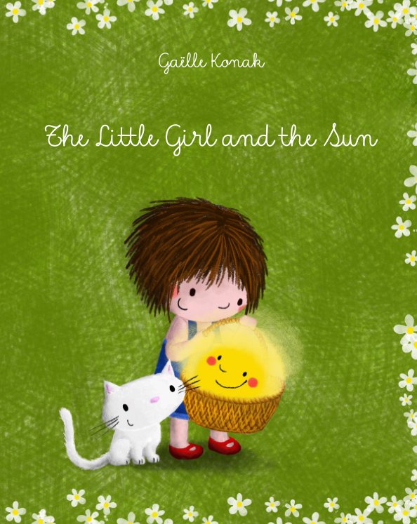 View The Little Girl and the Sun by Gaëlle Konak
