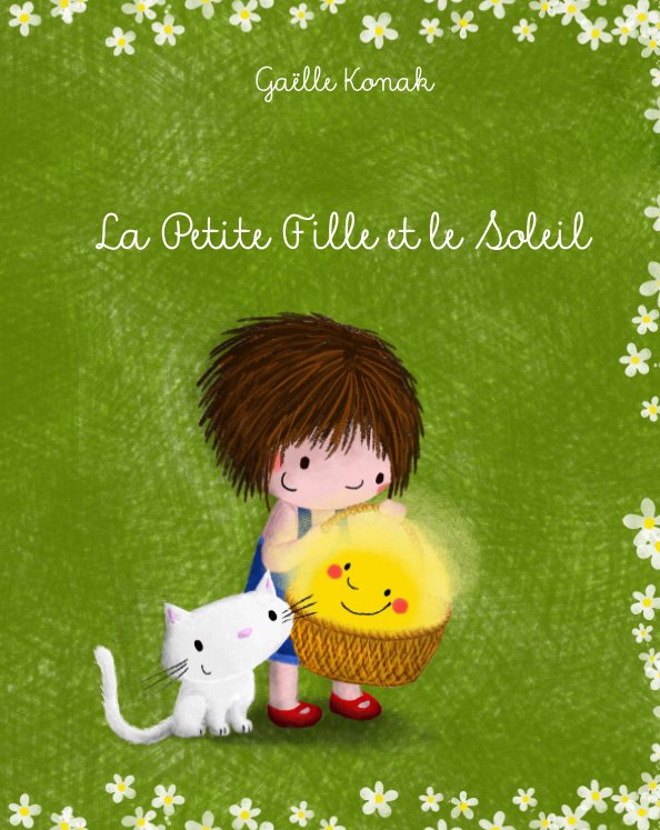 Bekijk La Petite Fille et le Soleil op Gaëlle Konak
