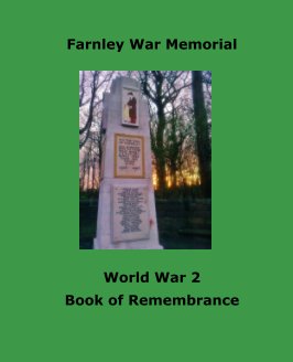 Farnley War Memorial - World War 2 Book of Remembrance book cover