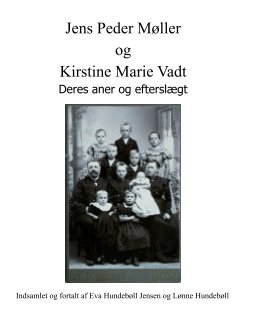 Jens Peder Møller og Kristine Marie Vadt book cover