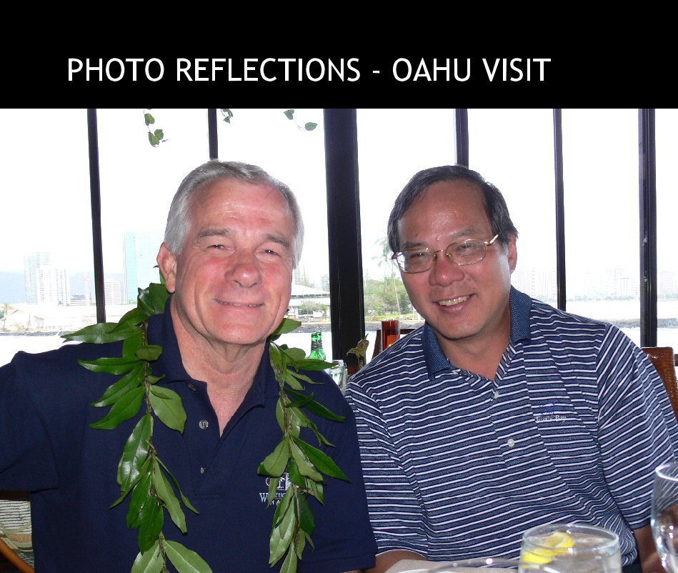 View PHOTO REFLECTIONS - OAHU VISIT by dlsnsdca