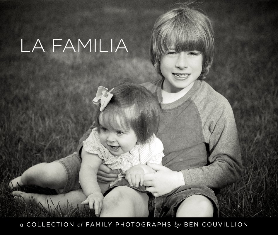 View La Familia by Ben Couvillion