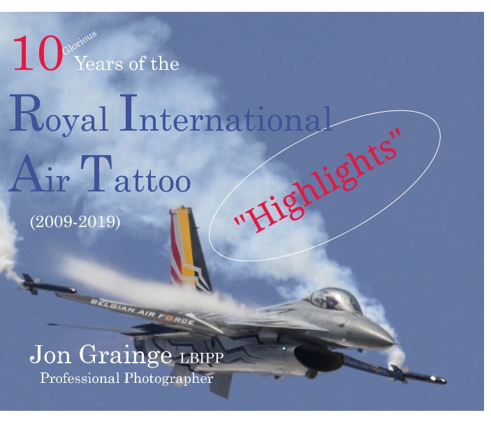 View 10 Years of the Royal International Air Tattoo by Jon Grainge