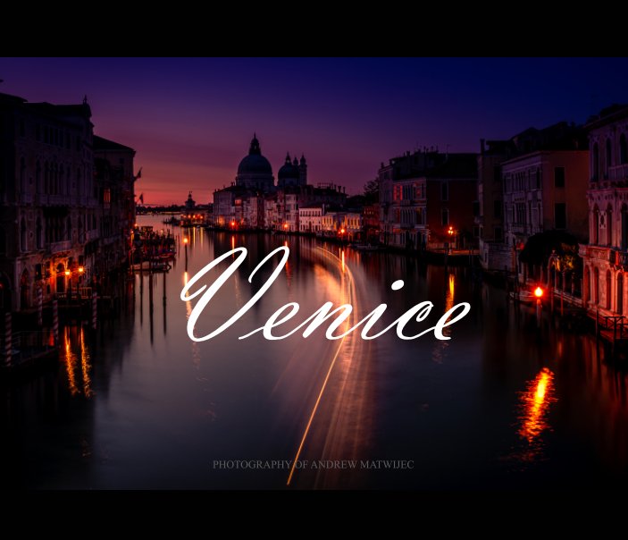 View Venice by Andrew Matwijec