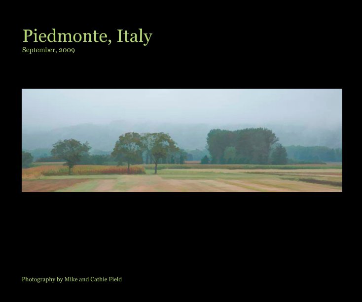 Ver Piedmonte, Italy September, 2009 por Photography by Mike and Cathie Field