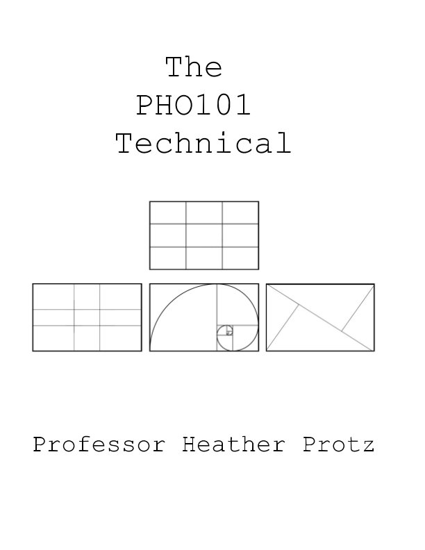 View The PHO101 Technical by Professor Heather Protz