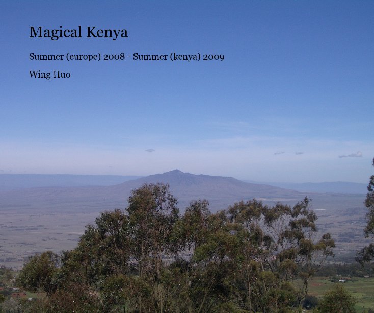 View Magical Kenya by Wing Huo