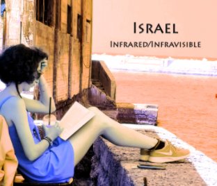 Israel Infrared/Infravisible book cover