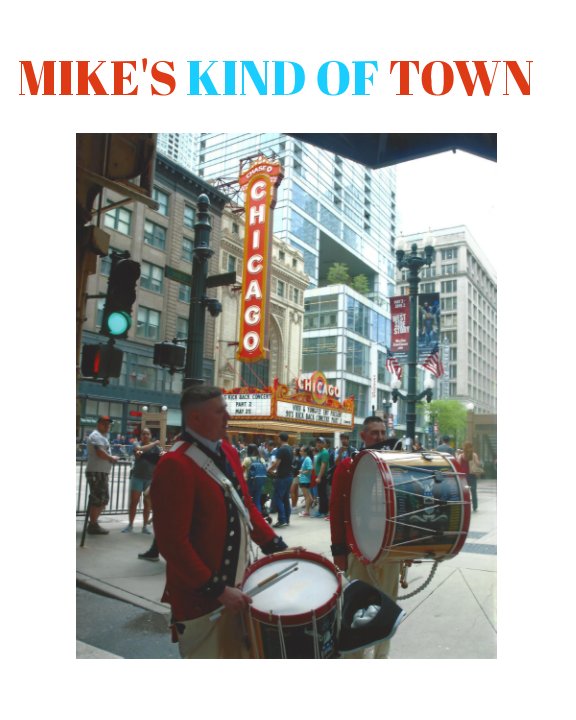 Ver Mike's Kind Of Town por Mike Pocius