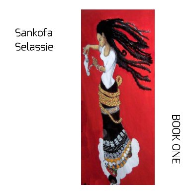 Sankofa Selassie  Book One book cover