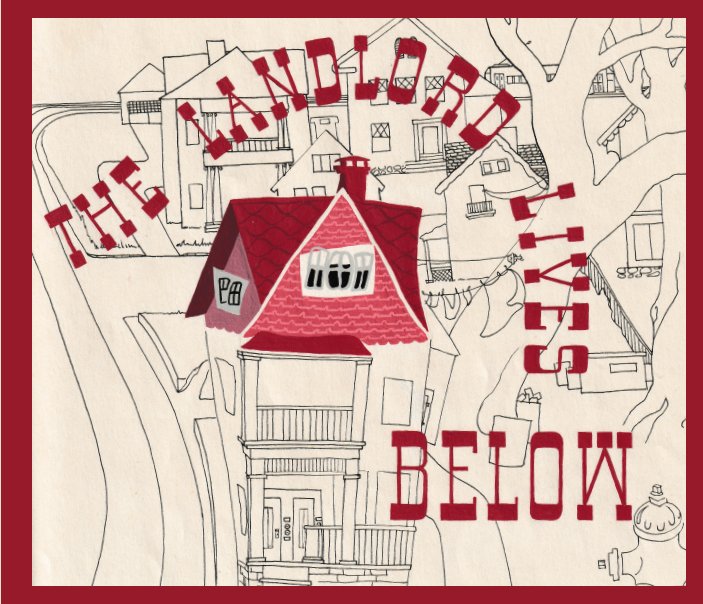 View The Landlord Lives Below ~ An Attic Diary by Martha Robertson Newton