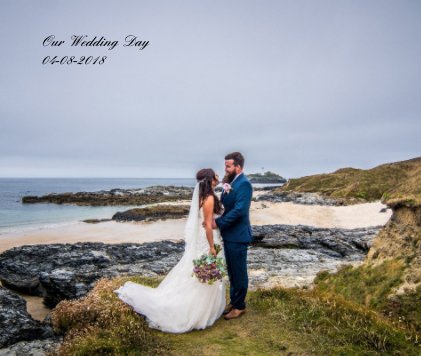 Our Wedding Day 04-08-2018 book cover