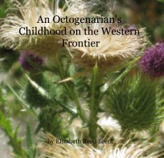 An Octogenarian's Childhood on the Western Frontier book cover