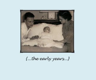 {...the early years...} book cover
