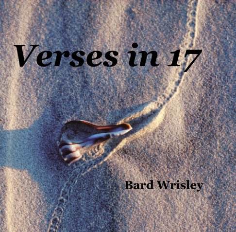 View Verses in 17 by Bard Wrisley