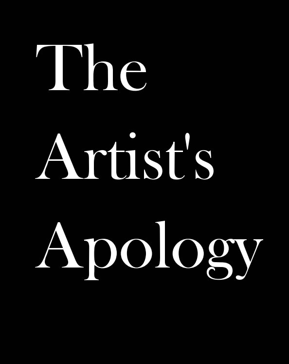 Ver The Artist's Apology por Mark Cain