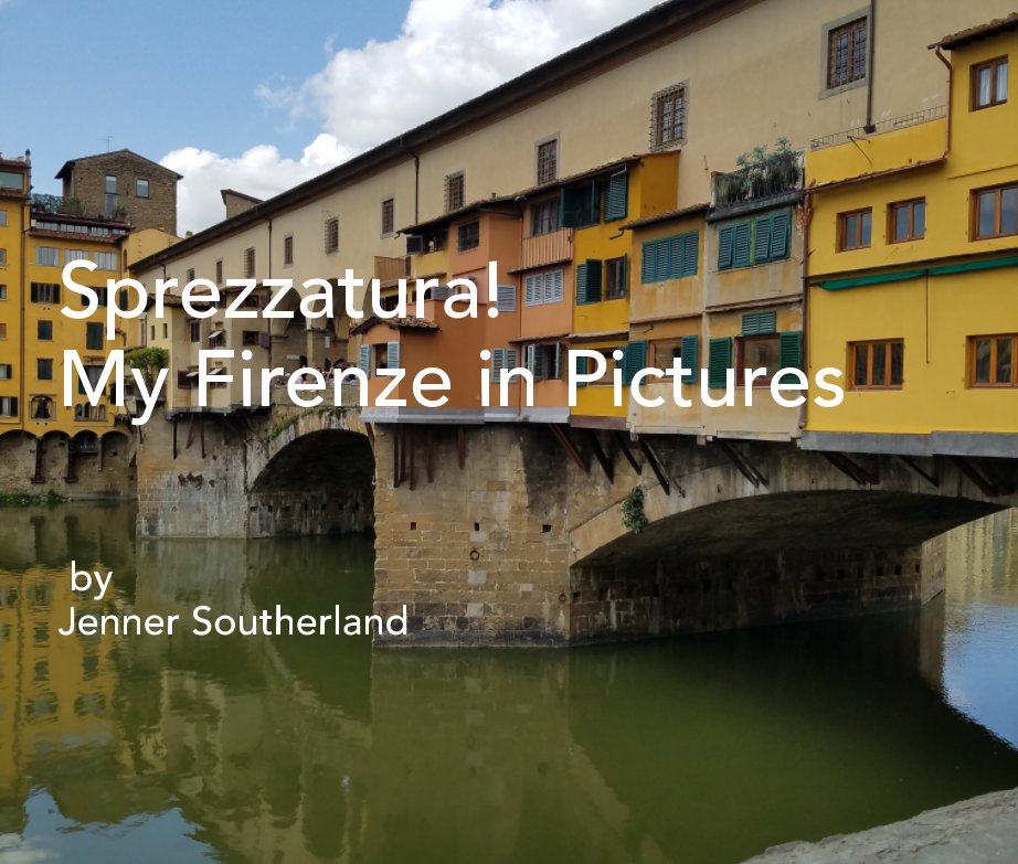 View Sprezzatura! Firenze in Pictures by Jenner Southerland
