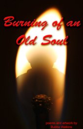 Burning of An Old Soul book cover