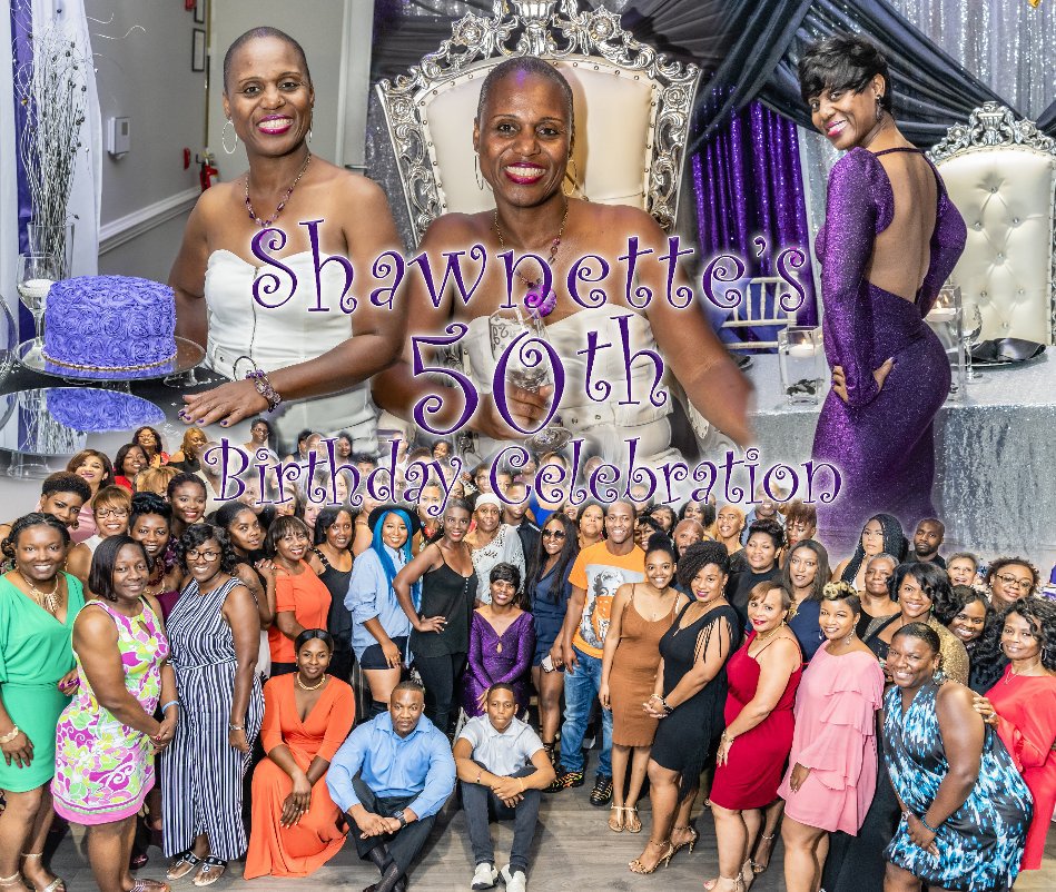 View Shawnette's 50th Birthday Celebration by Micheal Gilliam