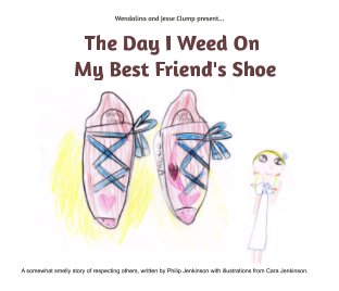 The Day I Weed On My Best Friend’s Shoe book cover