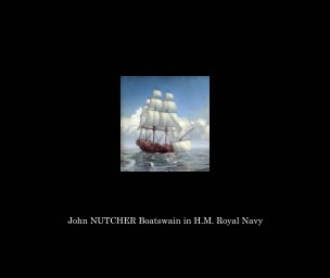 John Nutcher Boatswain in H M  Royal Navy book cover