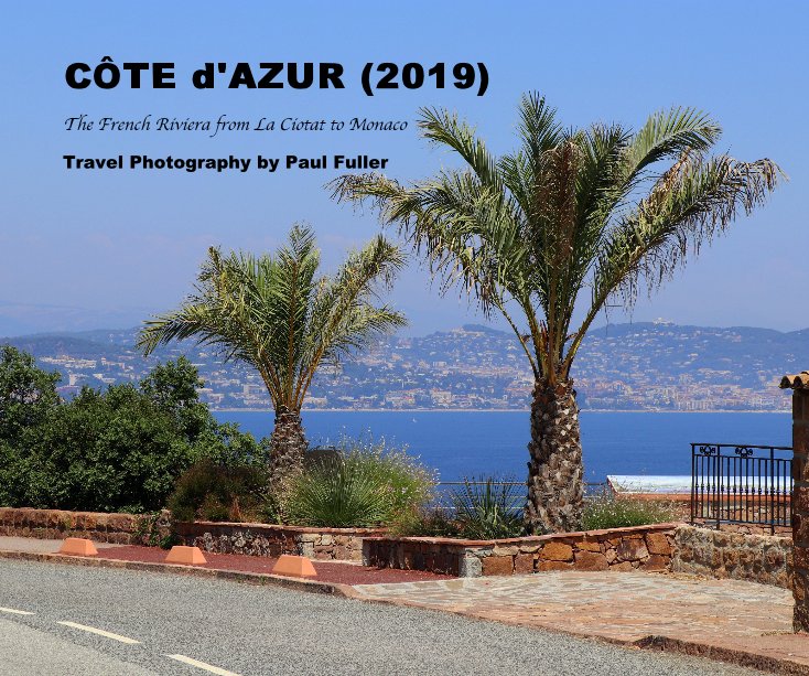 View CÔTE d'AZUR (2019) by Fotography by Fuller