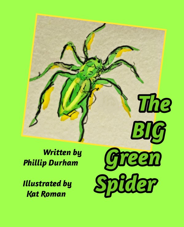View The Big Green Spider by Phillip Durham