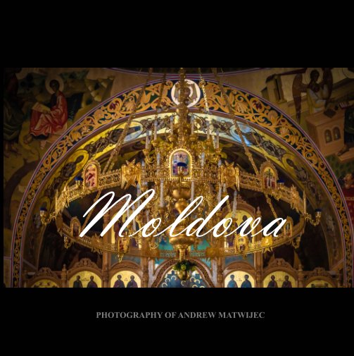 View Moldova by Andrew Matwijec
