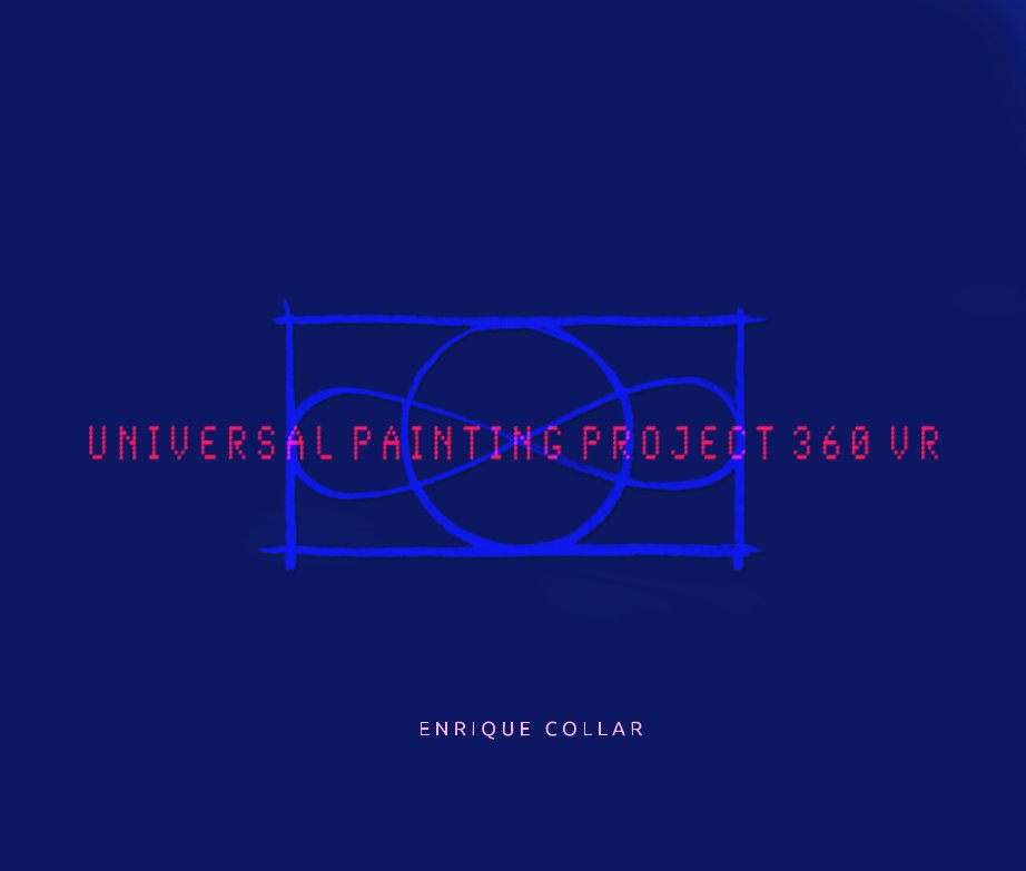 View Universal Painting Project 360ºVR by ENRIQUE COLLAR