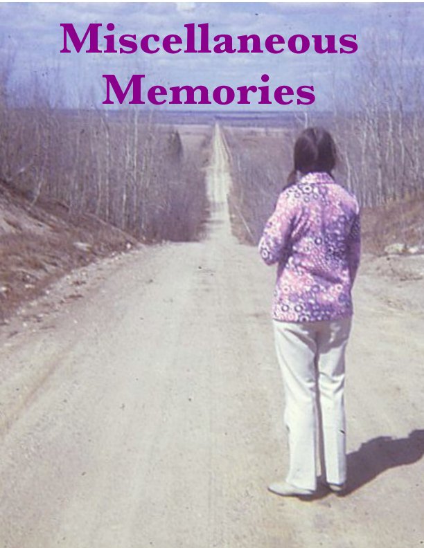 View Miscellaneous Memories by Lorraine Dobson, Lynda Osborne