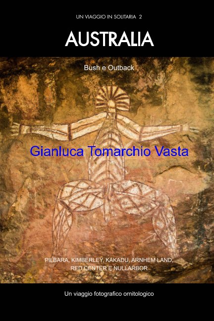 AUSTRALIA - Bush e outback nach Gianluca Tomarchio Vasta anzeigen
