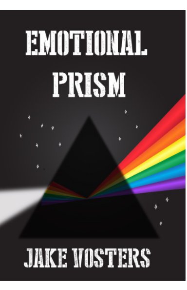 View Emotional Prism by Jake Vosters