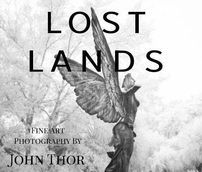 Lost Lands (Landscape Fine Art Black and White Photography) book cover