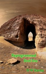 Reprogrammed: Book One (Softcover and Ebook) book cover