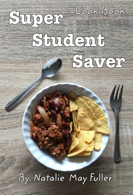 Visualizza Super Student Saver Cook Book di Natalie May Fuller