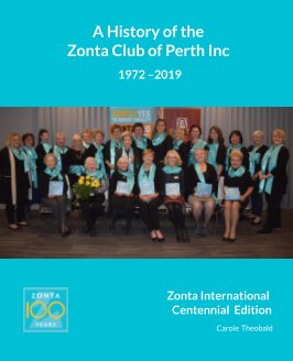 A History of the Zonta Club of Perth Inc 1972-2019 book cover