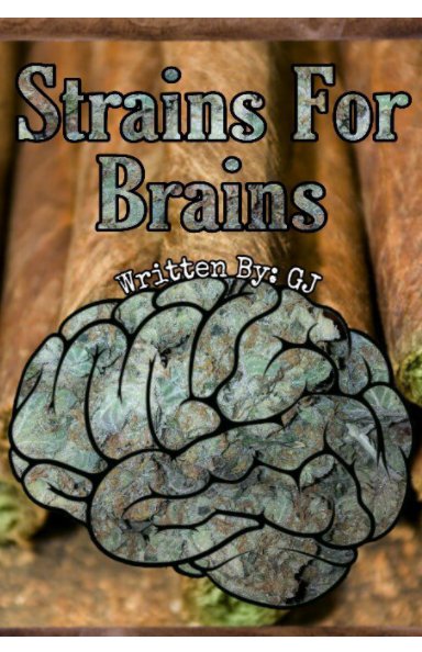 View Strains For Brains by Fierce Jones