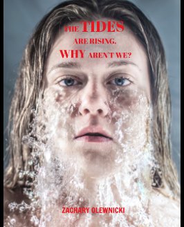 The Tides Are Rising, Why Aren't We? book cover