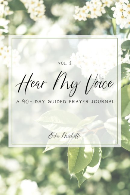 Ver Hear My Voice Prayer Journal por Erika Michelle