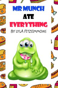 Mr Munch Ate Everything book cover