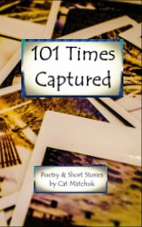 101 Times Captured book cover