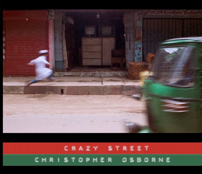 View Crazy Street by Christopher Osborne
