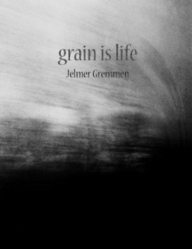 Grain is life book cover