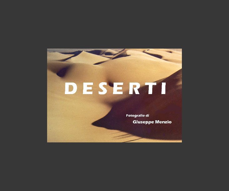 View Deserti by Giuseppe Menzio