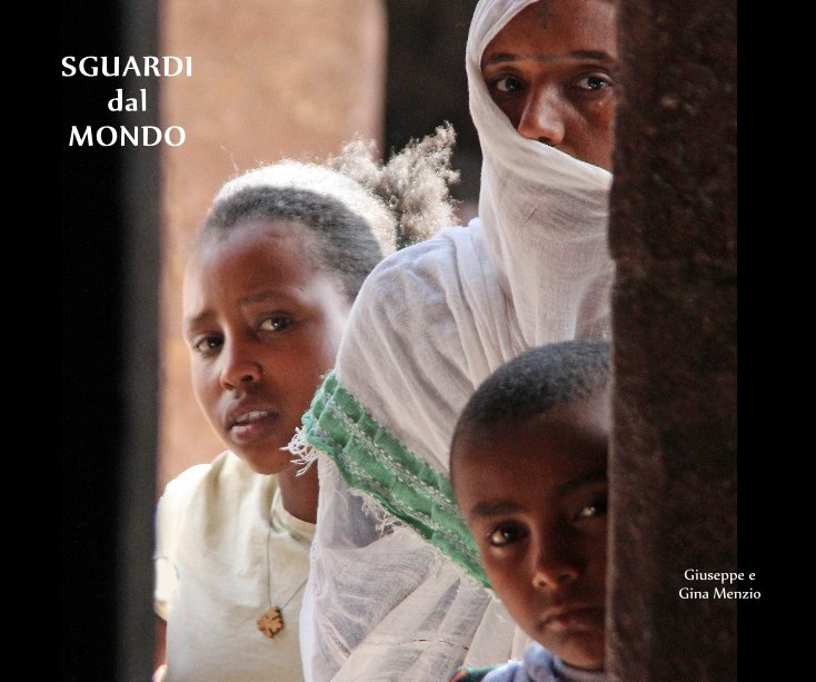 Bekijk SGUARDI dal MONDO op Giuseppe e Gina Menzio