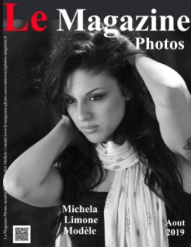 Le Magazine-Photos, numéro spécial Michela Limone
Un sublime Modele Italien, de magnifiques photos de Michela. book cover
