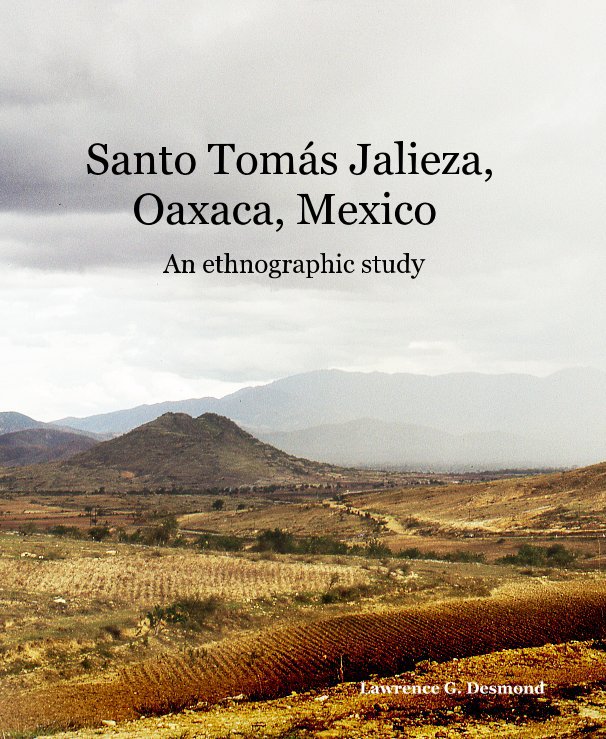 Ver Santo Tomás Jalieza, Oaxaca, Mexico por Lawrence G. Desmond