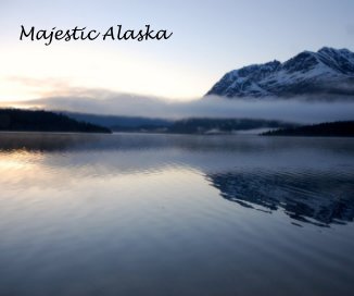 Majestic Alaska book cover