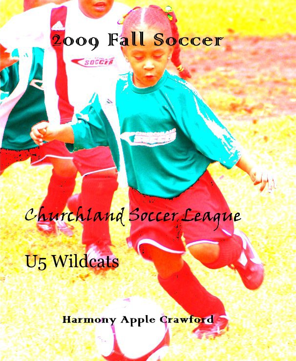 View 2009 Fall Soccer by Harmony Apple Crawford