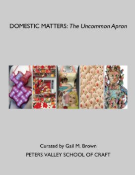 DOMESTIC MATTERS: The Uncommon Apron book cover